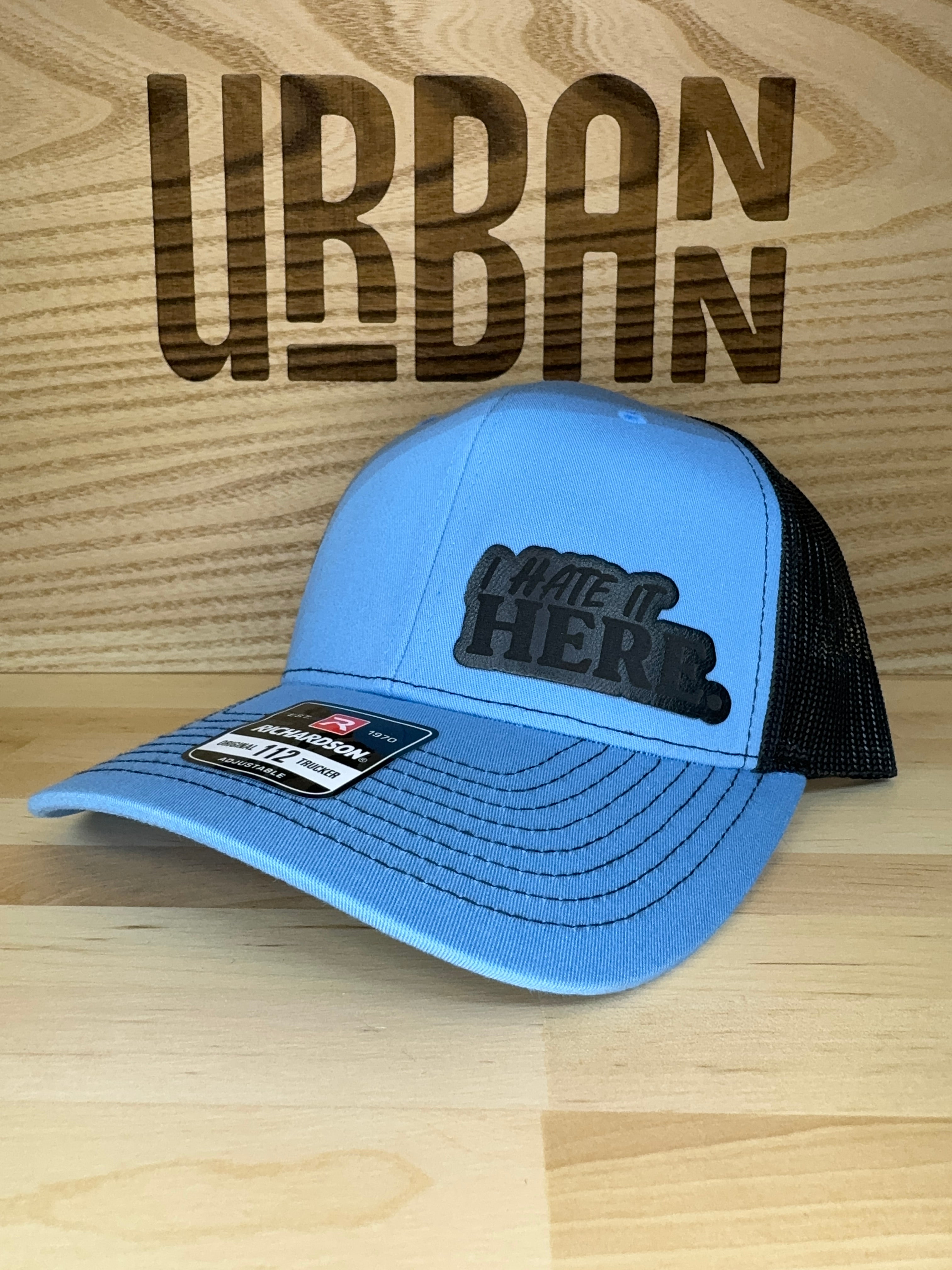 I Hate It Here Hat