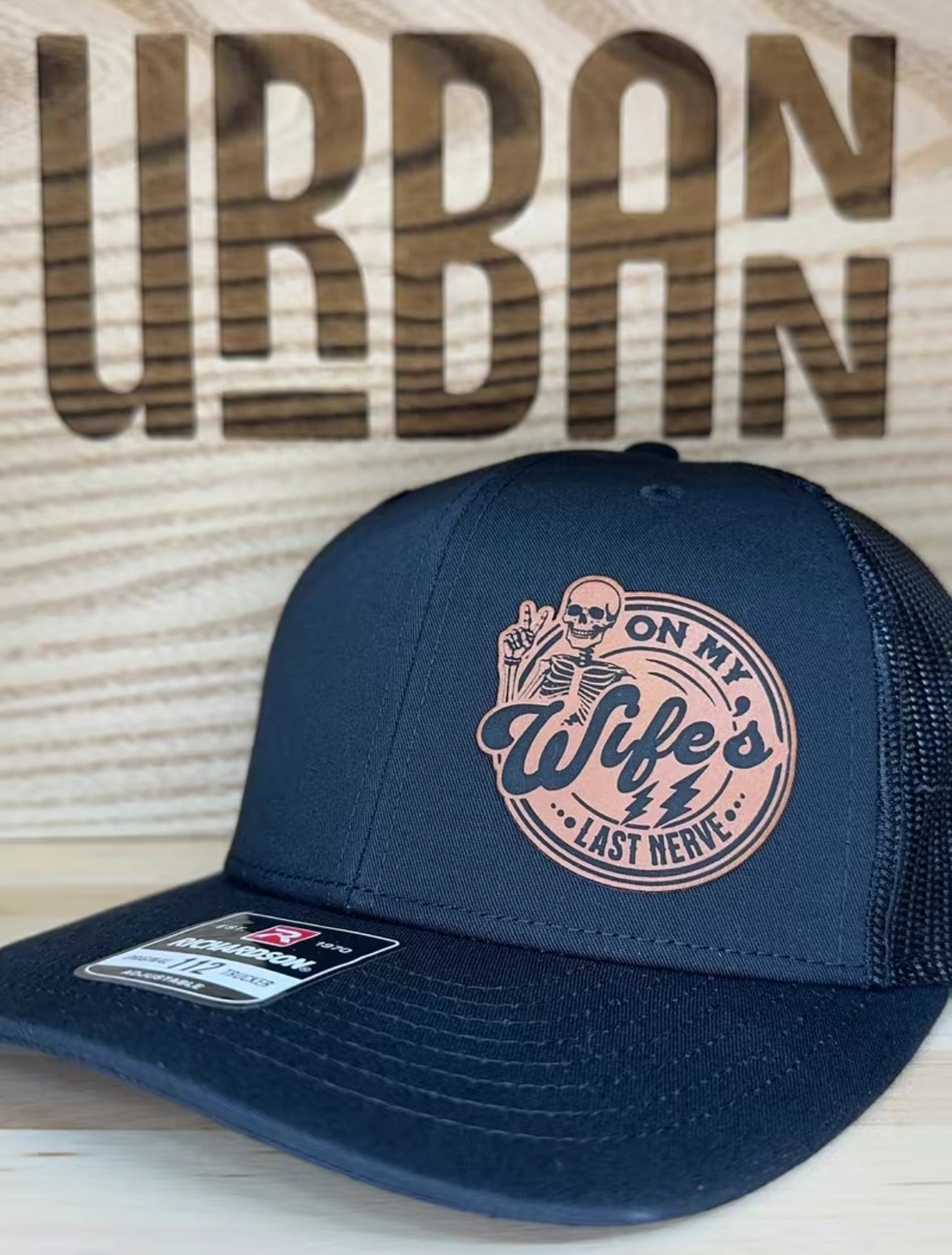 On My Wife's Last Nerve Hat