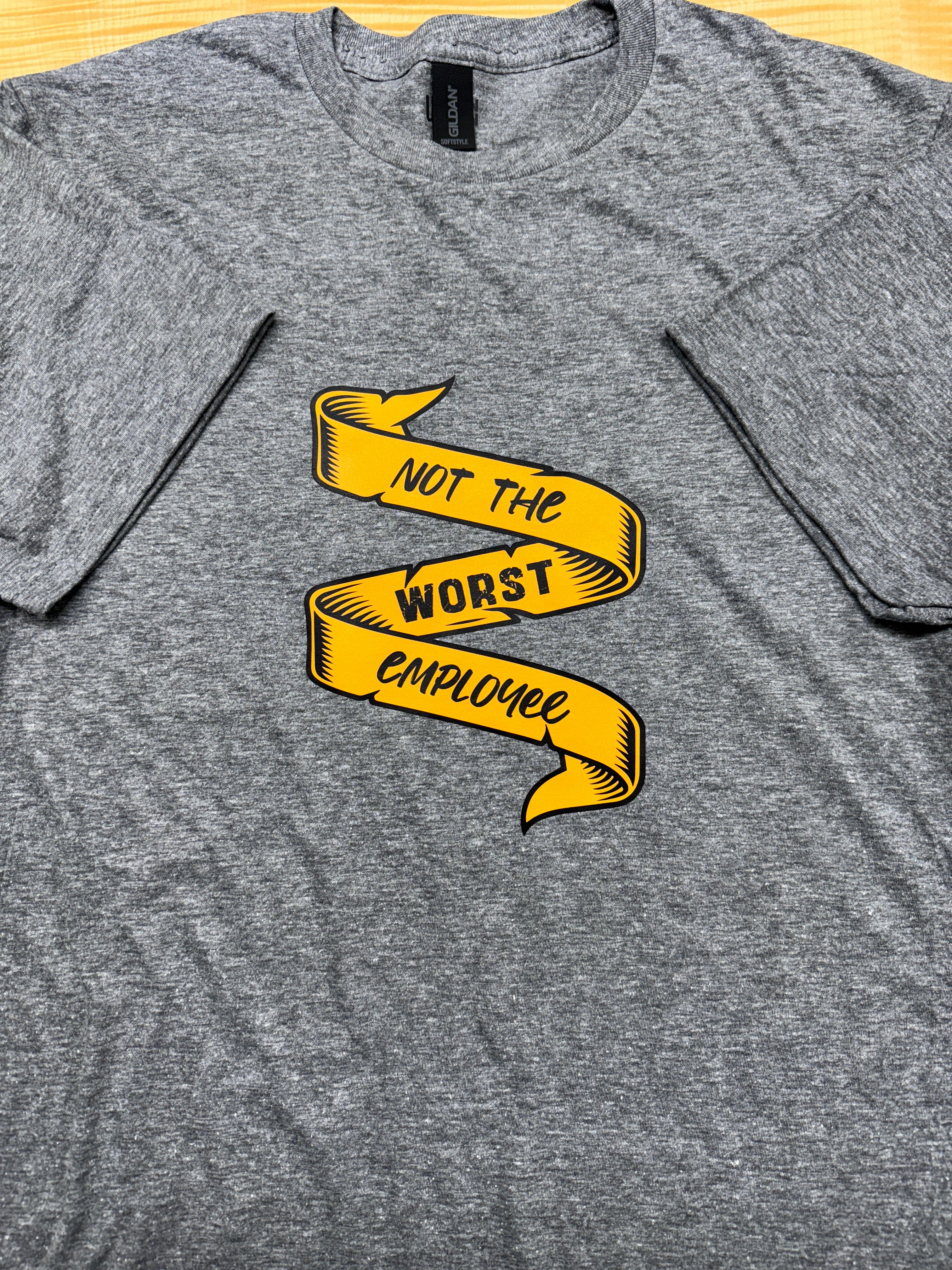 Not The Worst Employee T Shirt Graphite Heather Casual Cotton