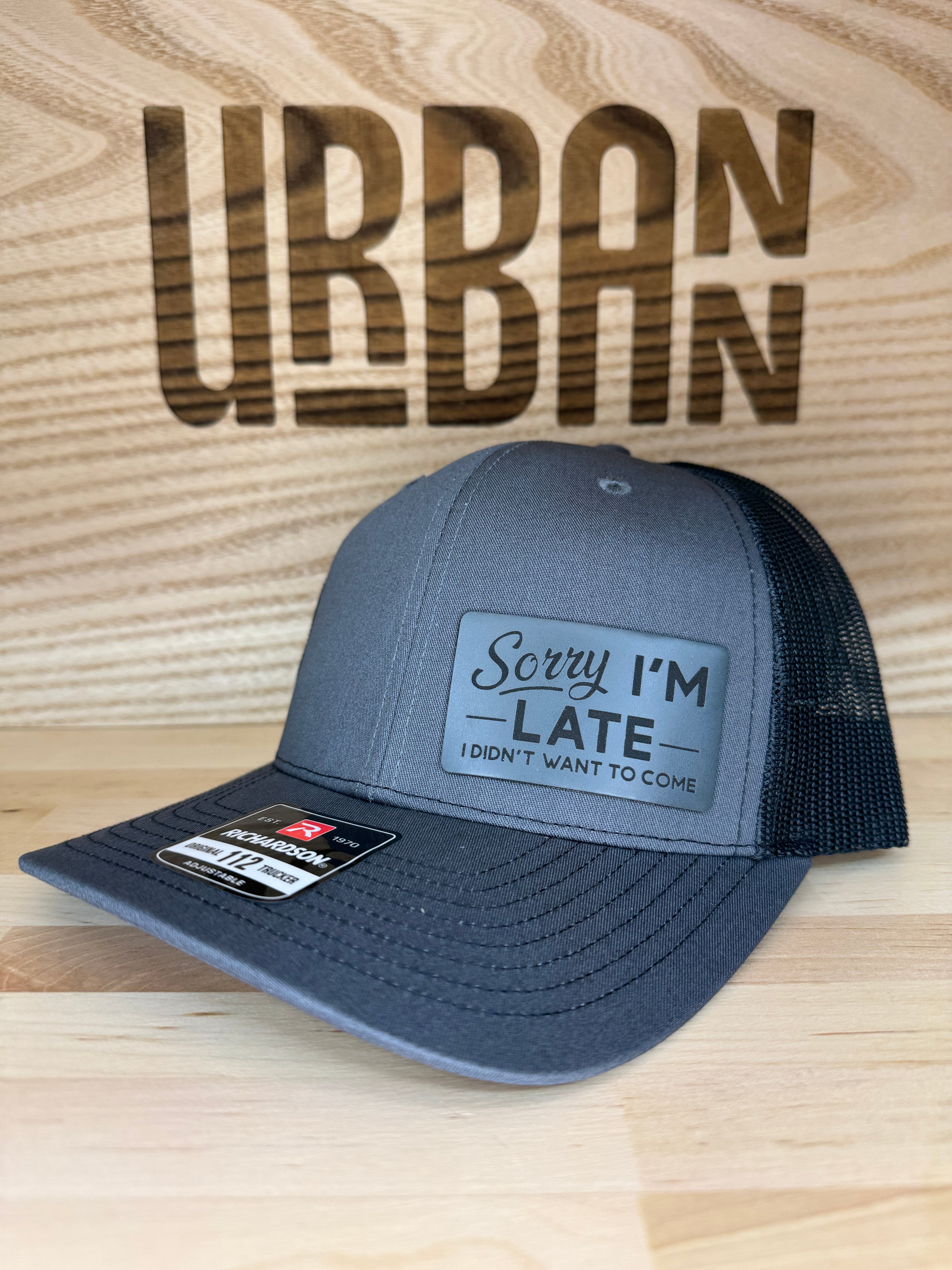 Sorry I'm Late, I Didn't Want To Come Hat