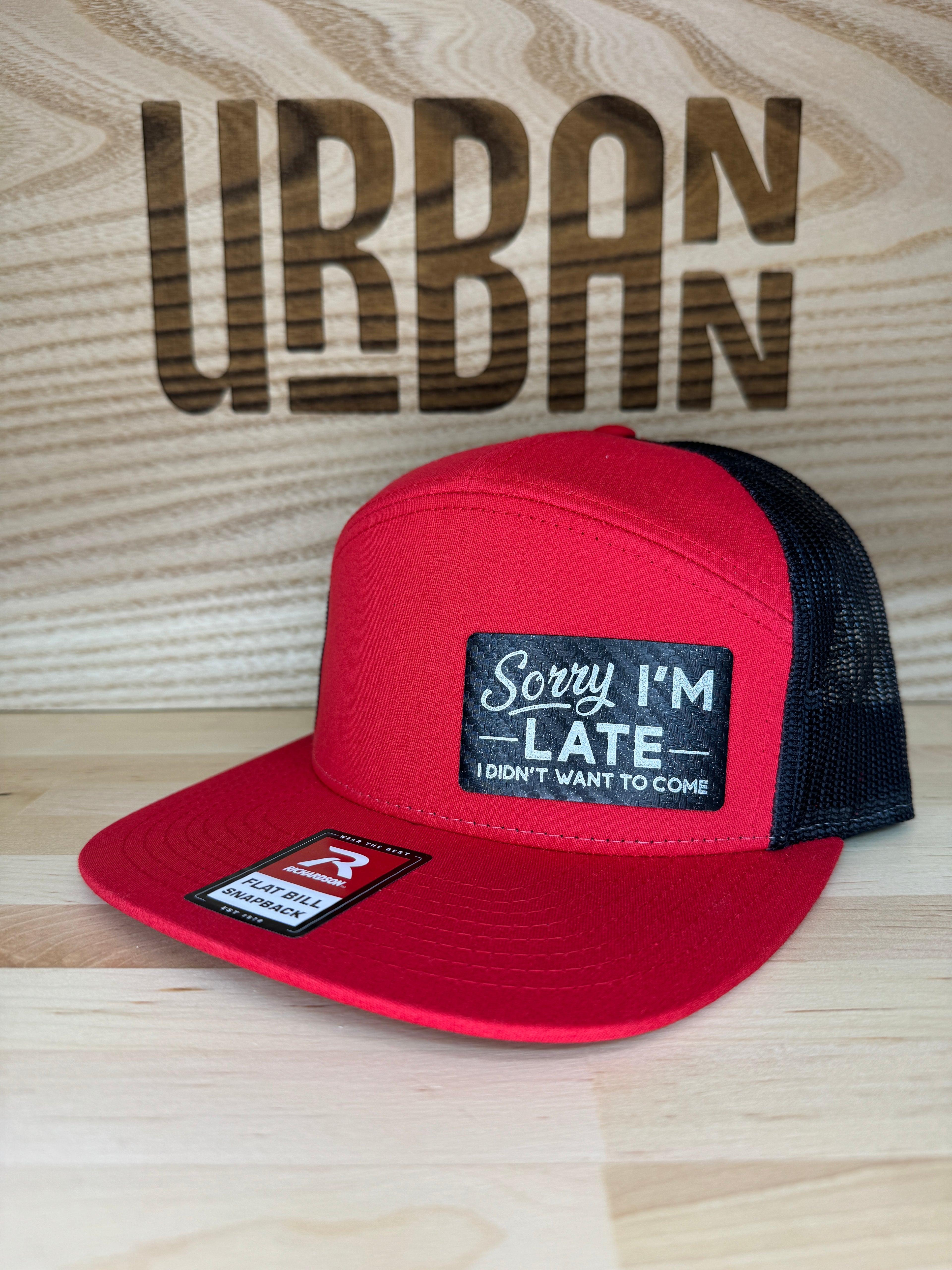 Sorry I'm Late, I Didn't Want To Come Hat