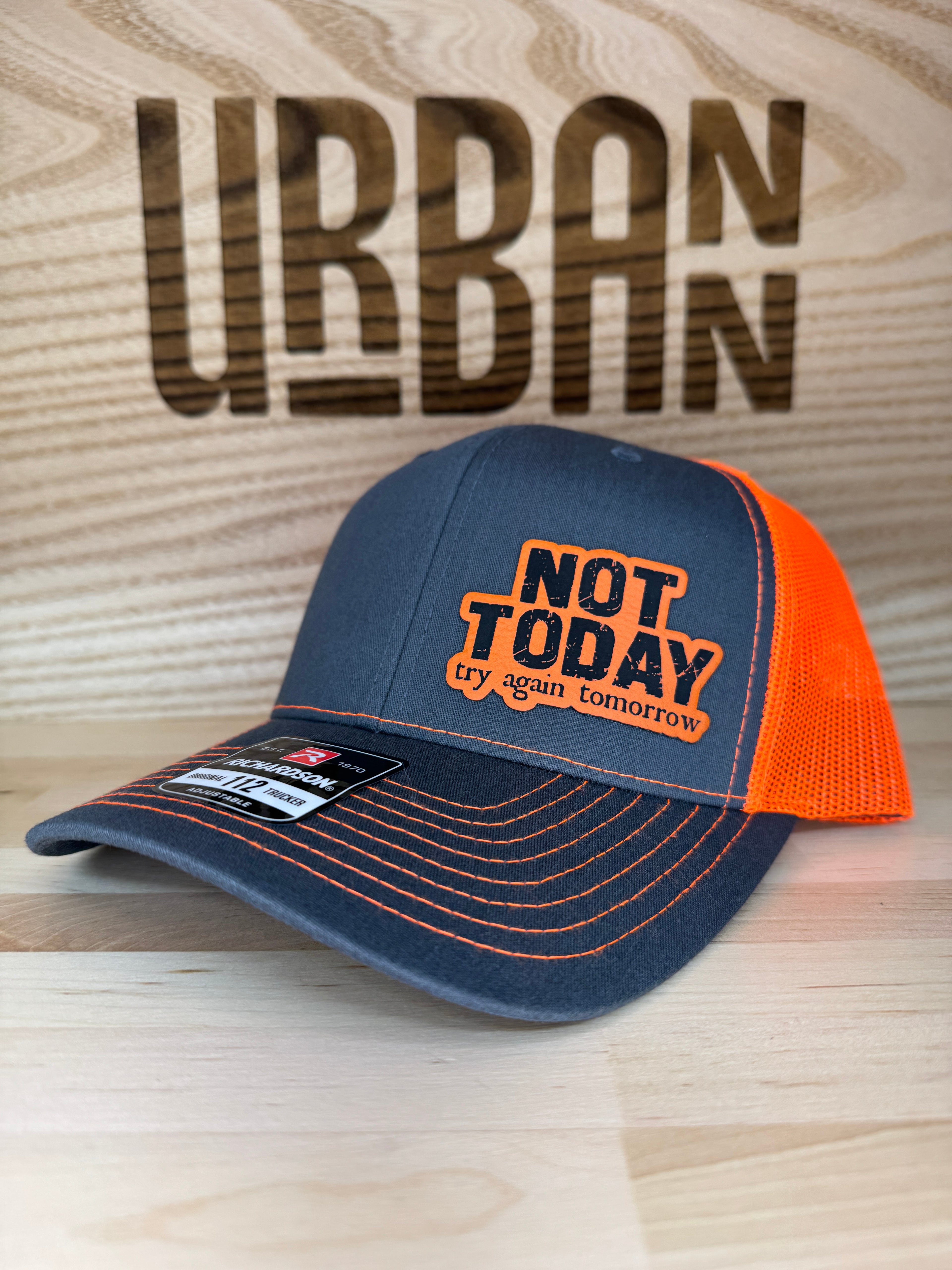 Not Today Try Again Tomorrow Hat