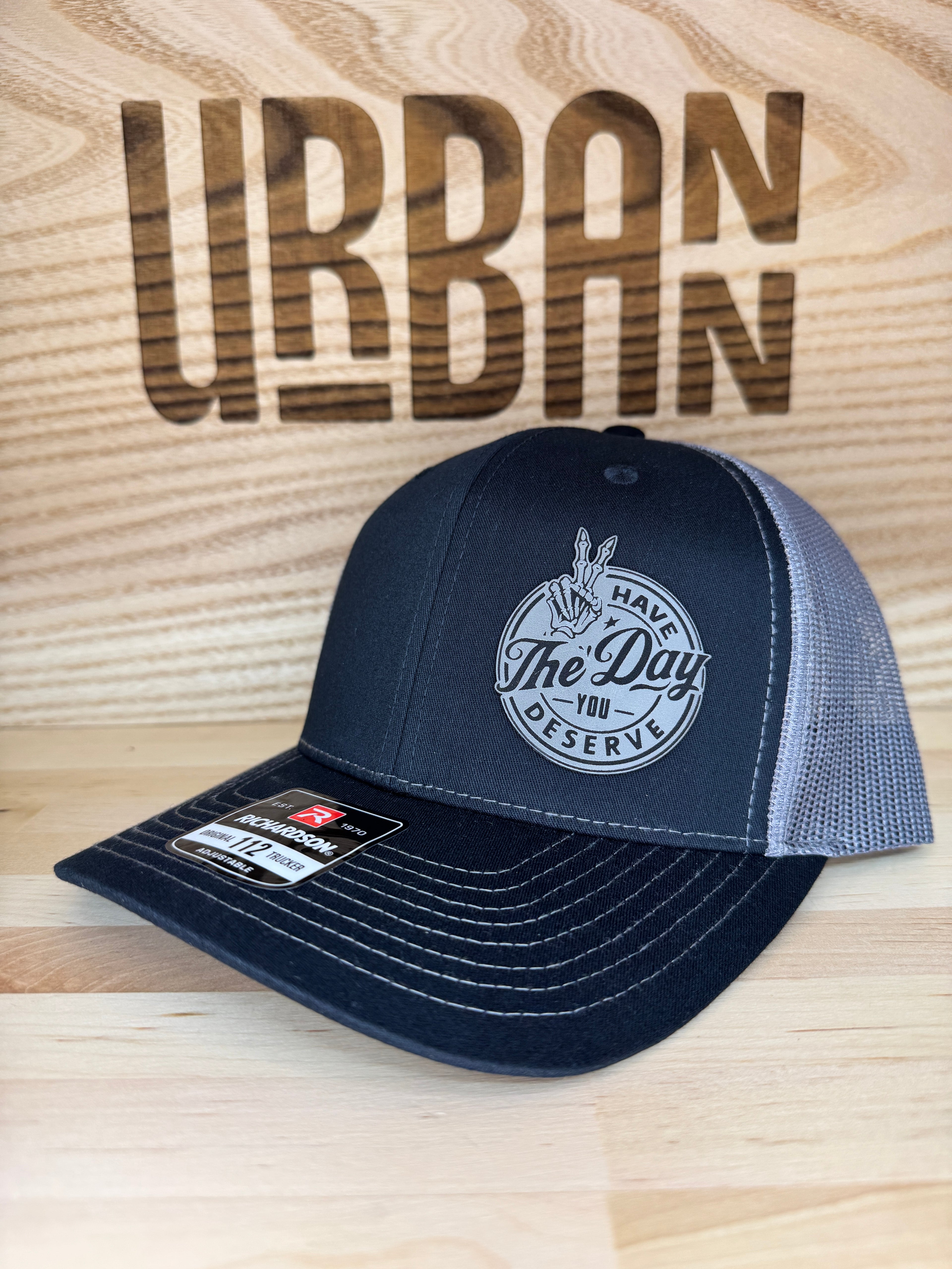 Have the Day You Deserve Hat