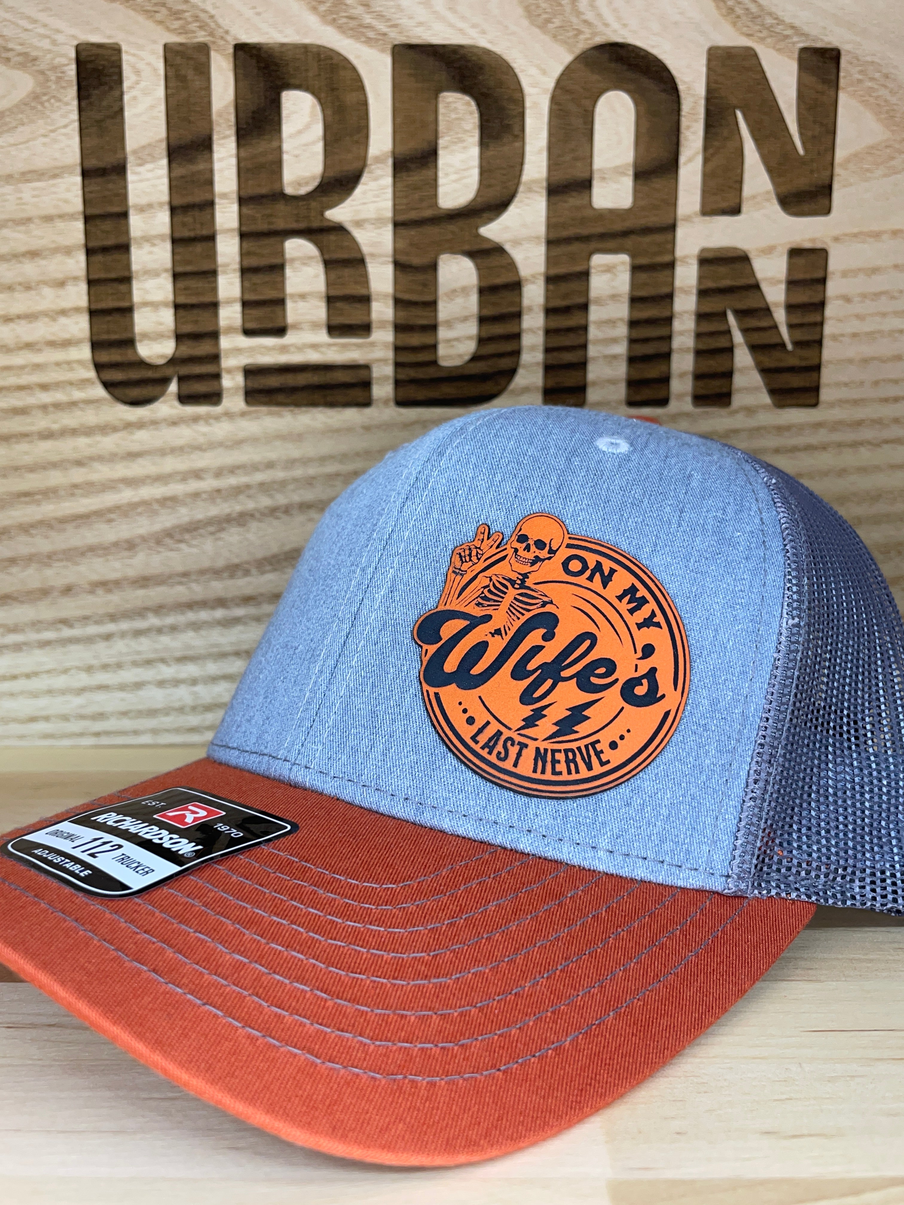 On My Wife's Last Nerve Hat