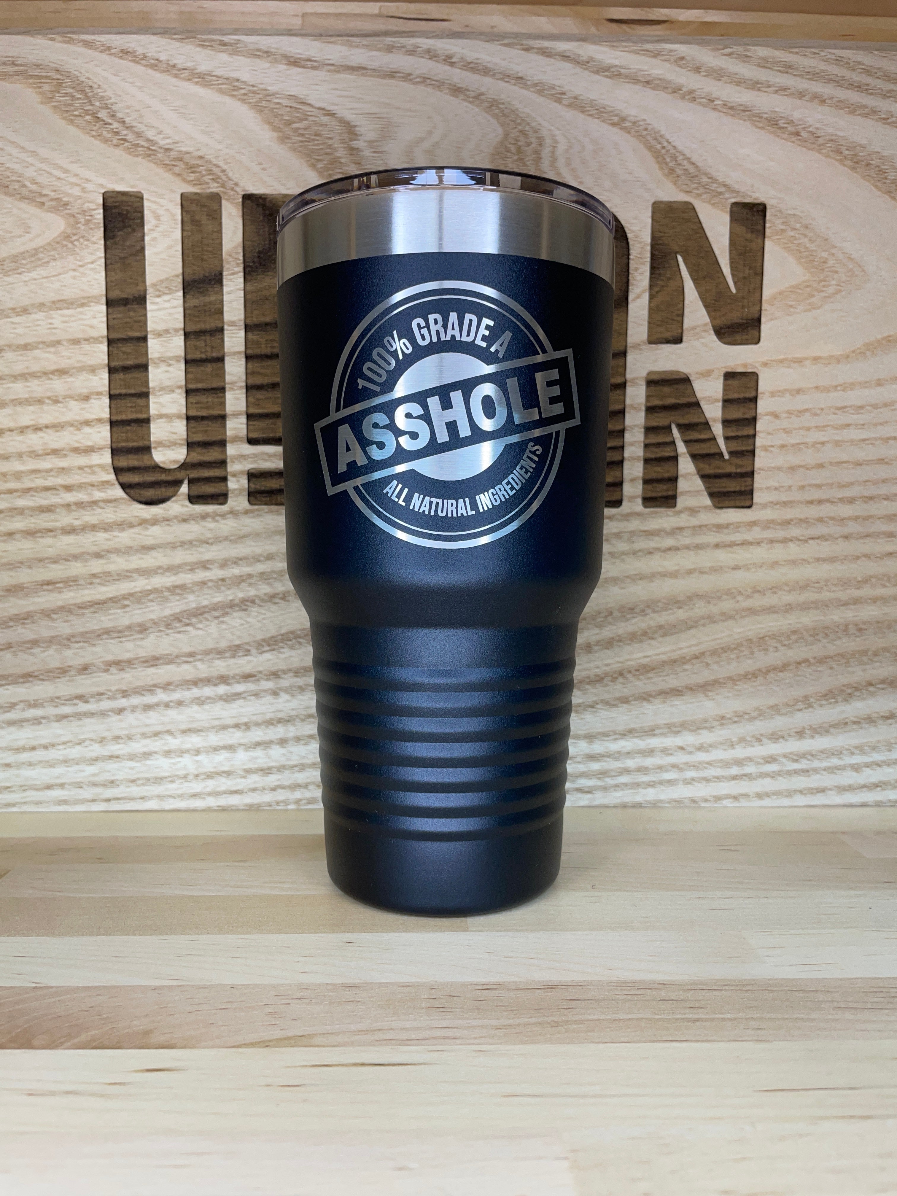 Grade A Asshole 30 oz. Insulated Tumbler